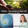 the seeds of new life winter afternoon retreat, 3rd feb 2024